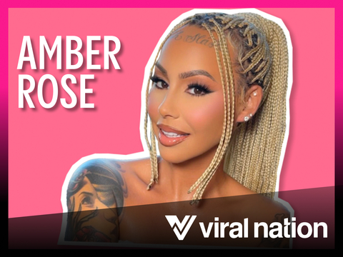 Amber Rose signs with Viral Nation for 360 representation and announces the launch of her new podcast and YouTube channel. (Graphic: Viral Nation)