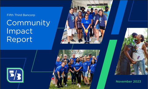 In its inaugural Community Impact Report, Fifth Third shares its progress towards accelerating economic mobility and improving the well-being of the communities it serves. (Photo: Business Wire)