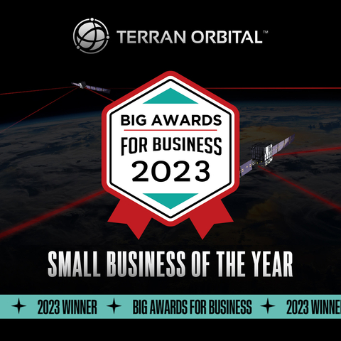 Today, Terran Orbital received the Business Intelligence Group’s BIG Award for Business and was named Small Business of the Year. BIG's annual program was advertised as the “Small Business of the Year” program and rewards companies, products, and people that are leading their respective industries. (Graphic: Terran Orbital)