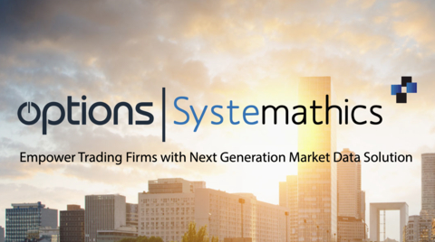 Options today announced a new partnership with Systemathics, a leading solutions provider in the asset management and the algorithmic trading industry. (Graphic: Business Wire)