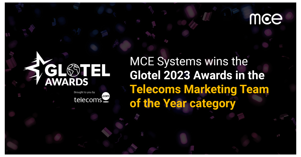 MCE Systems Wins the “Telecoms Marketing Team of the Year” Award at ...