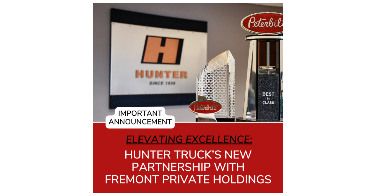 Fremont Private Holdings and Management Acquire Hunter Truck Business