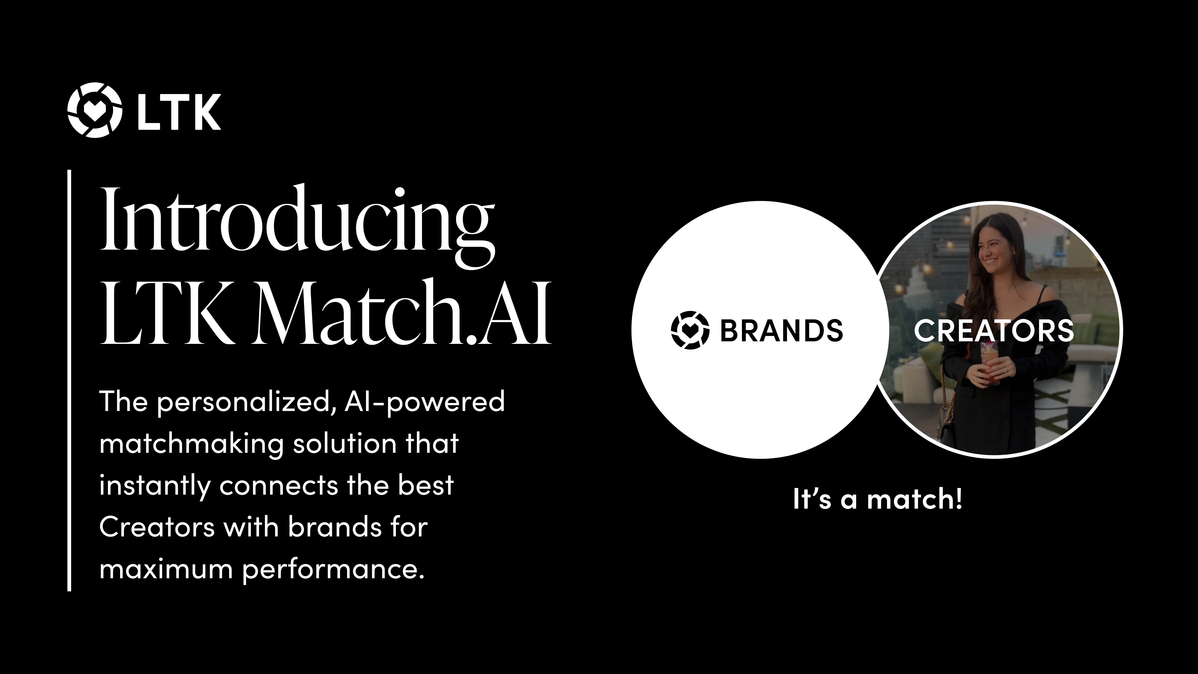 Introducing LTK Match.AI: Revolutionizing Creator-Brand Collaborations