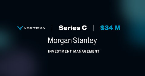 Morgan Stanley Expansion Capital Leads $34M Series C Investment in Vortexa
