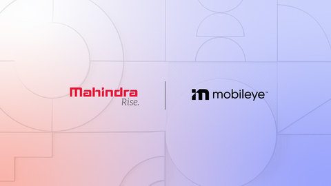 Mobileye Expands Collaboration with Mahindra and Mahindra to Explore Next-Generation Advanced Driving Technology (Graphic: Mobileye)