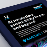 Barclays and IBM analyze how AI’s accessibility and versatility could bring a boost to productivity