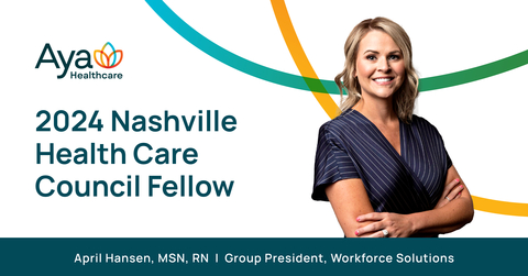 April Hansen, Group President, Workforce Solutions, Aya Healthcare. Nashville Health Care Fellow. 2024 (Graphic: Business Wire)