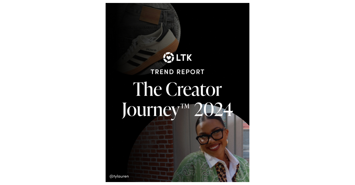 The Creator Journey™ 2024: LTK Releases Creator Shopping Trends Report