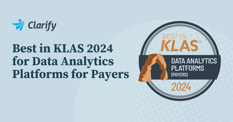 Clarify Health Awarded Best in KLAS 2024 for Data Analytics Platforms ...