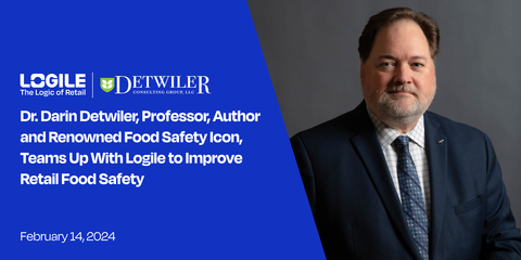 Dr. Detwiler to advise Logile and provide research, insight and recommendations related to retail food safety, including sanitation, hygiene, temperature control, and legislative requirements such as the Food Safety Modernization Act (FSMA). (Graphic: Business Wire)