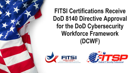 FITSI's Certifications Receive DoD 8140 Directive Approval for the DoD Cybersecurity Workforce Framework (DCWF) (Graphic: Business Wire)