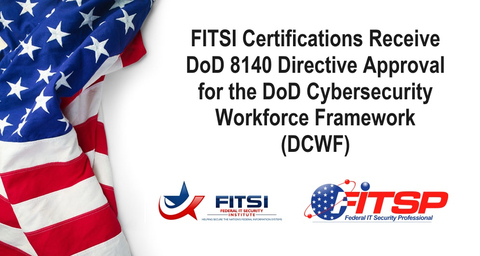 original FITSI's Certifications Receive DoD 8140 Directive Approval for the DoD Cybersecurity Workforce Framework (DCWF) (Graphic: Business Wire)