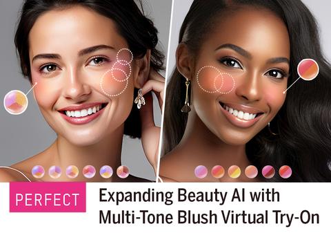 Perfect Corp. Takes Virtual Beauty Experiences To New Heights with One-of-a-Kind Multi-Tone AR 3D Blush Try-On (Photo: Business Wire)