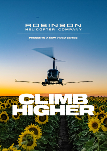 Robinson Helicopter Company launches the ‘Climb Higher’ video series featuring the indispensable role of their helicopters in bridging the gaps between people, places, and possibilities, enabling operators to accomplish a wide range of missions with unparalleled accessibility, efficiency, and effectiveness. (Photo: Business Wire)