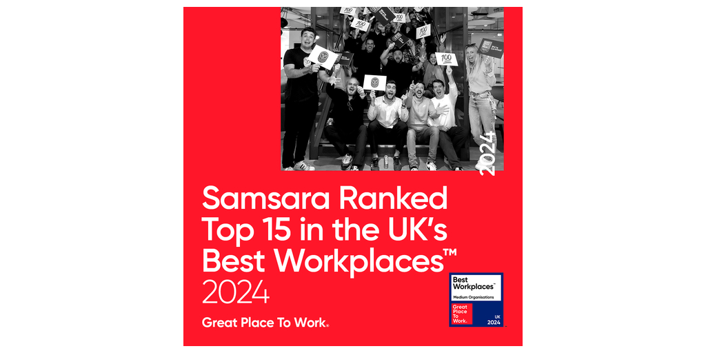 Samsara Ranks in Top 15 in the UK’s Best Workplaces™ 2024