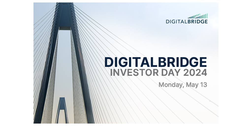 DigitalBridge to Host Investor Day on May 13, 2024 The AI Journal