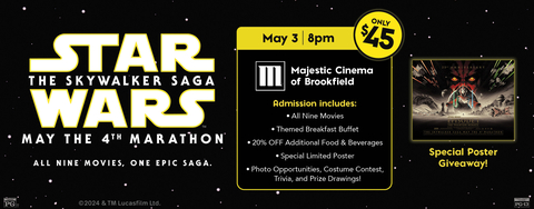 Marcus Majestic Cinema in Brookfield, Wisconsin, will be one of only 13 theatres in the United States  - and the only theatre in Wisconsin - to host The Skywalker Saga: The May the 4th Marathon (Graphic: Business Wire)