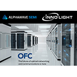  Alphawave Semi e InnoLight collaborano per dimostrare all’OFC 2024 una soluzione per sistemi ottici (s)collegabili lineari a bassa latenza con sottosistema PCIe 6.0® per infrastrutture IA altamente performanti