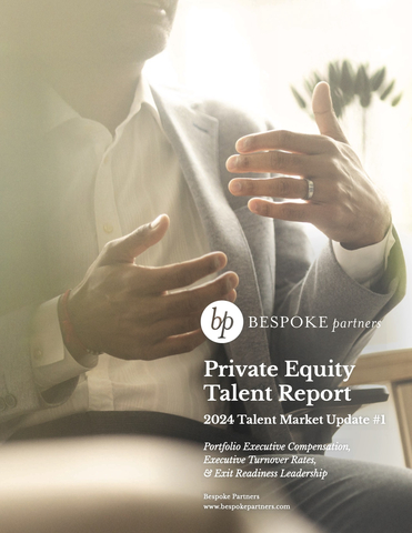 original Bespoke Partners Private Equity Talent Report – 2024 Talent Market Update #1 (Graphic: Business Wire)