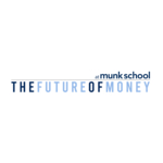 U of T Munk School Hosts The Future of Money on April 4, 2024 in Toronto thumbnail