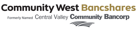 Central Valley Community Bancorp Completes Community West Bancshares Merger, Adopts Name, Announces Board and Executive Reorganization (Graphic: Business Wire)