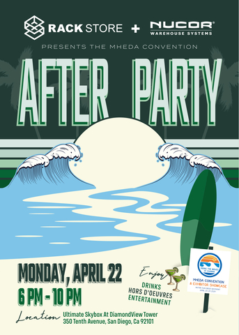 original Rack Store and Nucor Warehouse Systems will host an after party on April 22