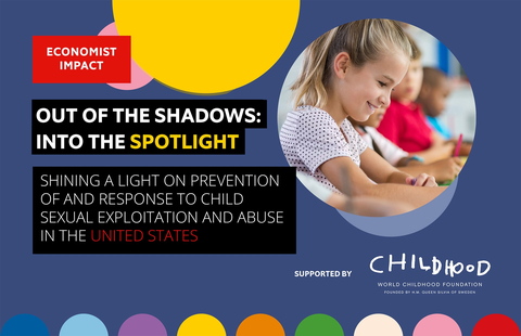 World Childhood Foundation USA (WCF-USA) and Economist Impact released today “Out of the Shadows Index: Into the Spotlight,” a groundbreaking report that highlights significant gaps in states’ efforts to combat child sexual exploitation and abuse (CSEA). Ultimately 25 out of the 28 states failed. For more information and to read the full report, please visit: childhood-usa.org. (Photo: Business Wire)