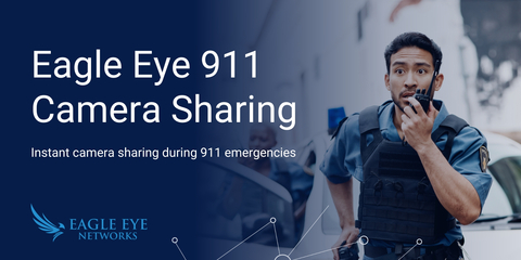 With the introduction of Eagle Eye 911 Camera Sharing, 911 telecommunicators can now instantly access live video when a 911-triggered emergency occurs. (Graphic: Business Wire)