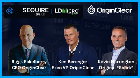 OriginClear CEO Riggs Eckelberry and Executive Vice President Ken Berenger will highlight OriginClear's crowdfunding campaign, now in preview invitational stage, during their presentation. Kevin Harrington, an original “shark” on the hit TV show Shark Tank, and co-founding board member of the Entrepreneur’s Organization, will address the audience in a recorded message. (Graphic: OriginClear)
