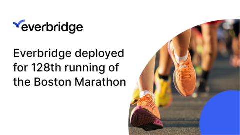Boston Athletic Association Utilizes Everbridge Platform for the 128th Running of the Boston Marathon (Graphic: Business Wire)