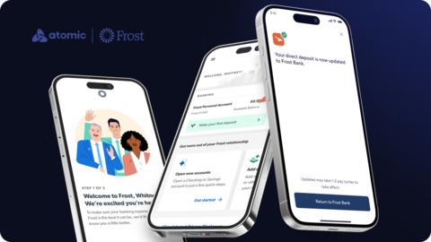 Frost Bank Improves Customer Experience with Atomic Direct Deposit Switch. (Photo: Business Wire)