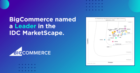 BigCommerce Named a Leader in IDC MarketScape: Worldwide B2C Digital Commerce Applications for Enterprise 2024 Vendor Assessment (Graphic: Business Wire)