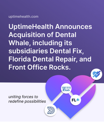 UptimeHealth Acquires Dental Whale (Graphic: Business Wire)