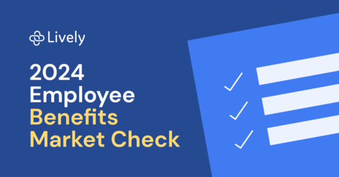Lively’s 2024 Employee Benefits Market Check (Graphic: Business Wire)