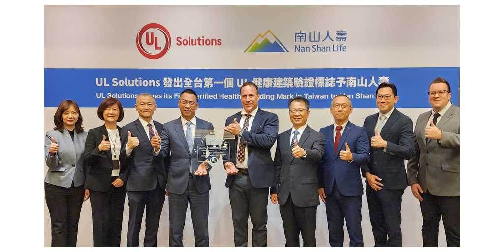 UL Solutions Issues First Verified Healthy Building Mark in Taiwan to Nan Shan Life