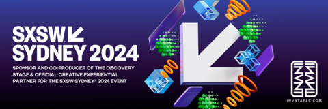INVNT IS THE SPONSOR & CO-PRODUCER OF THE DISCOVERY STAGE & OFFICIAL CREATIVE EXPERIENTIAL PARTNER FOR THE SXSW SYDNEY 2024 EVENT (Graphic: Business Wire)