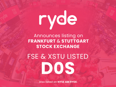 Ryde announces secondary listing on the Frankfurt (FSE) and Stuttgart (XSTU) Stock Exchanges under the symbol D0S. Photo Credit: NYSE