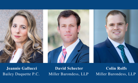 Jeannie Gallucci of Bailey Duquette P.C., and David Schecter and Colin Rolfs of Miller Barondess, LLP (Graphic: Business Wire)