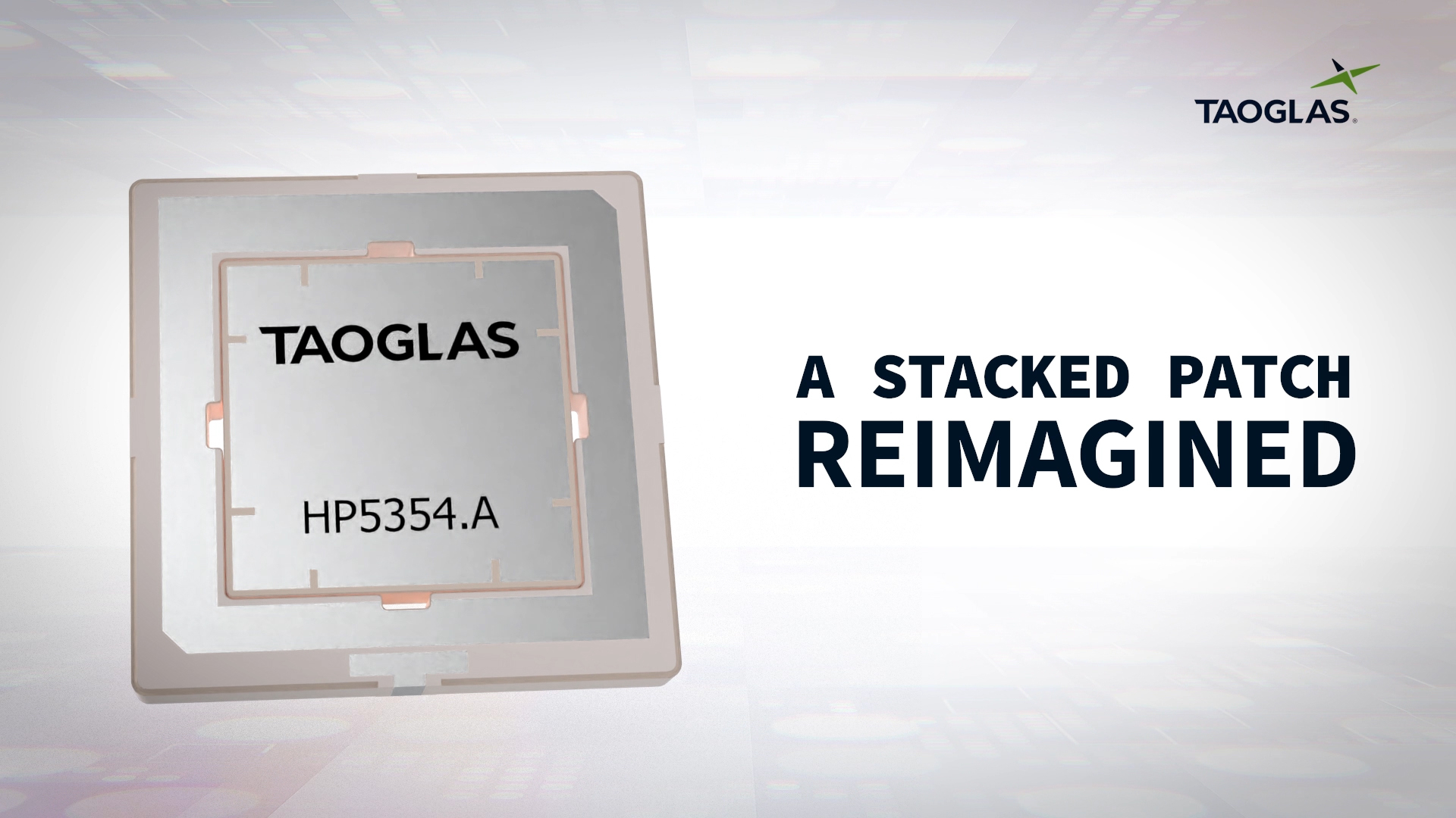 Taoglas announces Inception, a new GNSS L1/L5 ultra-low-profile “patch-in-a-patch” antenna. The HP5354.A offers dual-band stacked patch performance in a standard 35 x 35 x 4mm form factor as the second antenna is recessed into the first, without stacking the parts.