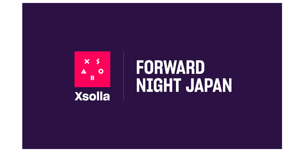 エクソーラ、ゲームとマーケティングのグローバルリーダーが集まるFORWARD NIGHT JAPAN 2024を主催