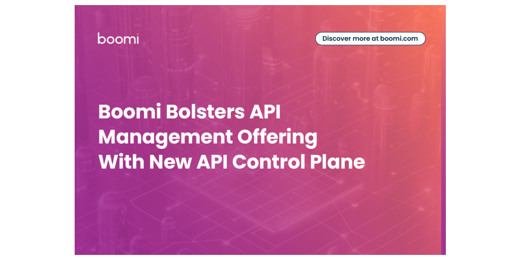 Boomi、発見・管理・ガバナンスを一元化する新しいAPIコントロール・プレーンでAPI管理サービスを強化