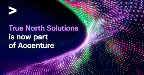 Accenture has acquired True North Solutions, a provider of industrial engineering solutions headquartered in Calgary, Alberta, to help clients produce and transport energy more safely and efficiently. (Graphic: Business Wire)