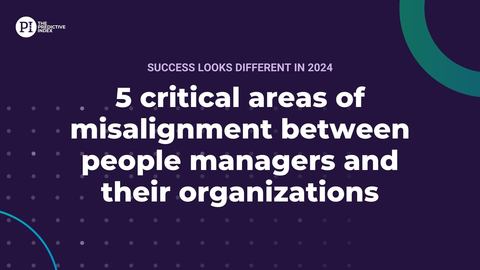 Success Looks Different in 2024. Five critical areas of misalignment between people managers and their organizations. (Graphic: Business Wire)