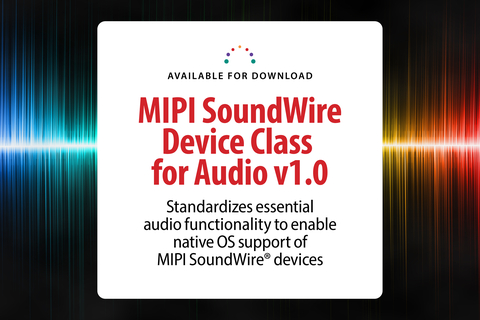 The new specification enables standardized mechanisms to interact with host-controllable audio devices, such as microphones and amplifiers, connected via a MIPI SoundWire interface. (Graphic: Business Wire)