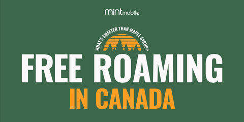 All Mint customers now get unlimited talk, text and 3GB of high-speed data per month when traveling in Canada at no extra cost (Graphic: Business Wire)