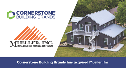 Cornerstone Building Brands completes acquisition of Mueller, Inc. (Photo: Business Wire)