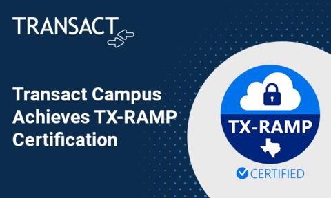 Transact Campus Achieves TX-RAMP Certification, Enhancing Cloud Security and Compliance for Texas State Agencies (Graphic: Business Wire)