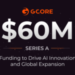  Gcore raccoglie 60 milioni di dollari in un finanziamento di serie A per guidare l'innovazione e l'espansione globale dell'intelligenza artificiale (IA)