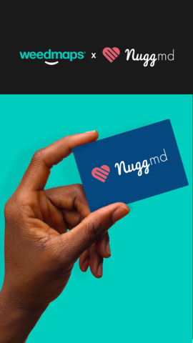 Weedmaps Partners with NuggMD to Launch Medical Cannabis Card Initiative (Graphic: Business Wire)