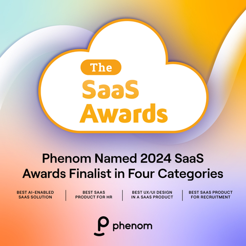 Phenom has been named a 2024 SaaS Awards finalist in four categories: Best AI-enabled SaaS Solution, Best SaaS Product for Human Resources, Best UX/UI Design in a SaaS Product and Best SaaS Product for Recruitment. Phenom’s AI and GenAI have earned this recognition for cutting-edge innovations that enhance experiences, efficiencies and impact. (Graphic: Business Wire)